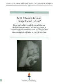 Mitä hiljainen tieto on hengellisessä työssä?