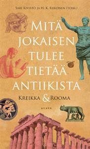 Mitä jokaisen ihmisen tulee tietää Antiikista