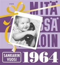 Mitä missä milloin 1964