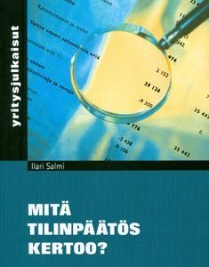 Mitä tilinpäätös kertoo?