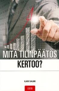 Mitä tilinpäätös kertoo?