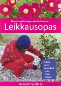 Monivuotisten puutarhakasvien leikkausopas