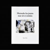 Muistaks ku jotain mut sit ei mitään