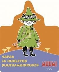 Muumi - Vapaa ja huoleton Nuuskamuikkunen