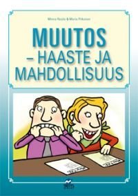 Muutos - haaste ja mahdollisuus