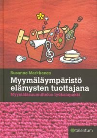 Myymäläympäristö elämysten tuottajana