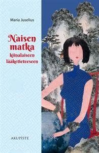 Naisen matka kiinalaiseen lääketieteeseen