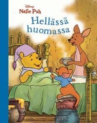 Nalle Puh - Hellässä huomassa