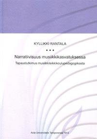 Narratiivisuus musiikkikasvatuksessa