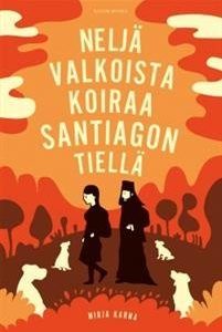 Neljä valkoista koiraa Santiagon tiellä