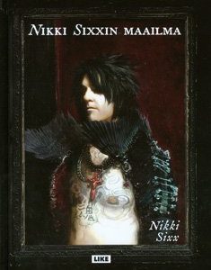 Nikki Sixxin maailma