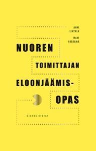 Nuoren toimittajan eloonjäämisopas