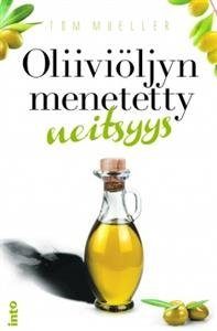 Oliiviöljyn menetetty neitsyys