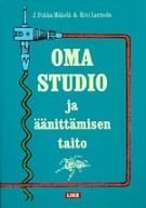 Oma studio ja äänittämisen taito