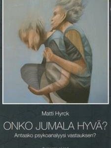 Onko Jumala hyvä?