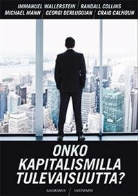 Onko kapitalismilla tulevaisuutta?