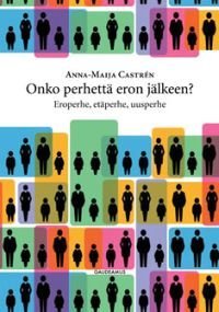 Onko perhettä eron jälkeen?