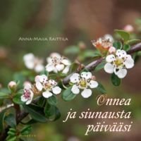 Onnea ja siunausta päivääsi