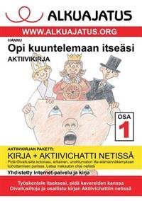 Opi Kuuntelemaan Itseasi 1 Aktiivikirja