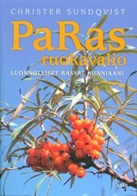 PaRas -ruokavalio - luonnolliset rasvat kunniaan