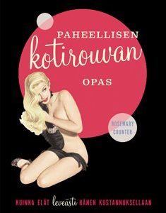 Paheellisen kotirouvan opas