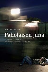 Paholaisen juna - Matkalla kohti amerikkalaista unelmaa