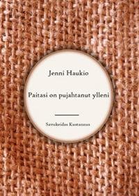 Paitasi on pujahtanut ylleni