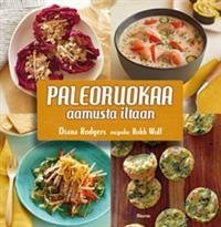 Paleoruokaa aamusta iltaan