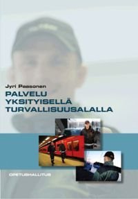 Palvelu yksityisellä turvallisuusalalla