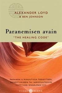 Paranemisen avain - 'The Healing Code'