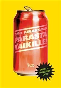 Parasta kaikille! - Onnen ja hyvinvoinnin ehdot