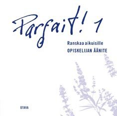 Parfait! 1 (cd) opiskelijan äänite