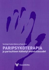 Paripsykoterapia ja parisuhteen kätketyt mahdollisuudet