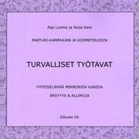 Parturi-kampaajan ja kosmetologin turvalliset työtavat