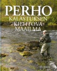 Perhokalastuksen kiehtova maailma