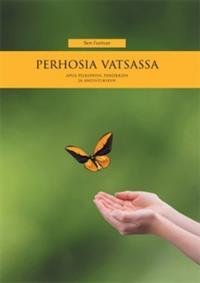 Perhosia vatsassa