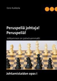 Peruspeliä johtaja! Peruspeliä!