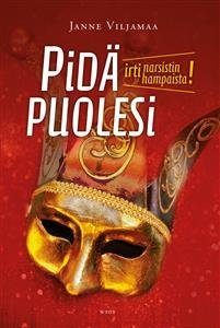 Pidä puolesi - irti narsistin hampaista