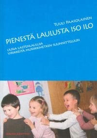 Pienestä laulusta iso ilo (+cd)