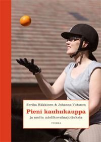 Pieni kauhukauppa ja muita mielikuvaharjoituksia