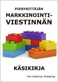 Pienyrittäjän markkinointiviestinnän käsikirja