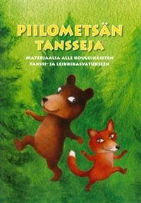 Piilometsän tansseja