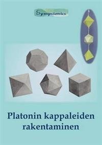 Platonin Kappaleiden Rakentaminen