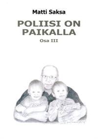 Poliisi on paikalla