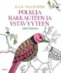 Polkuja rakkauteen ja ystävyyteen