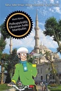 Polkupyörällä Ukrainan halki Istanbuliin