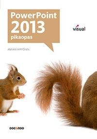 PowerPoint 2013 -pikaopas