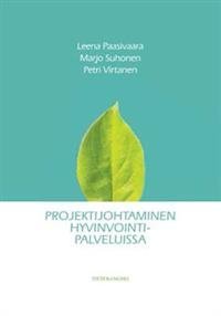 Projektijohtaminen hyvinvointipalveluissa