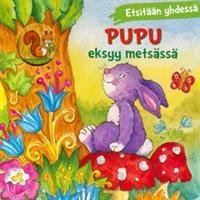 Pupu eksyy metsässä