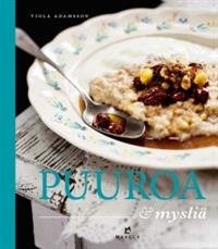 Puuroa & mysliä